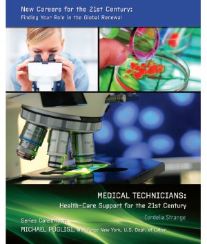 Medical Technicians: Health-Care Support for the 21st Century
