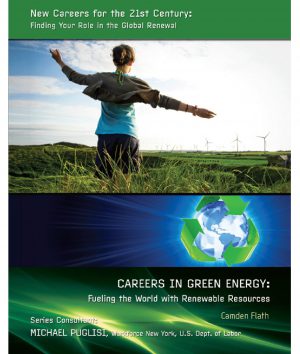 Careers in Green Energy: Fueling the World with Renewable Resources
