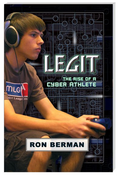 Future Stars Series: Legit, The Rise of a Cyber Athlete (Upper Level)