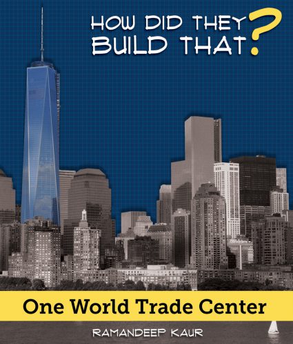 How Did They Build That?: One World Trade Center
