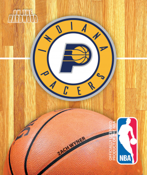 On the Hardwood: Indiana Pacers