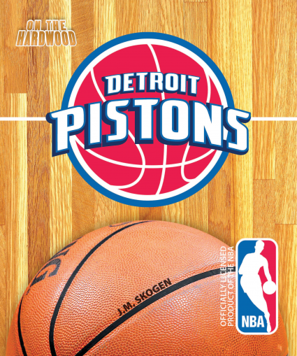 On the Hardwood: Detroit Pistons