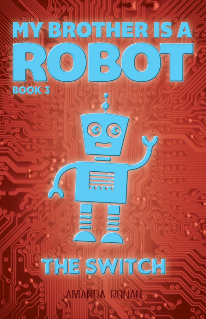 My Brother Is a Robot: The Switch  