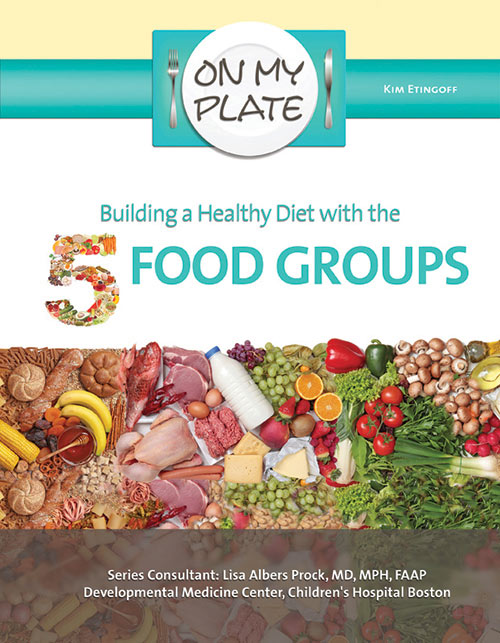 On-My-Plate-Building-a-Healthy-Diet-with-the-5-Food-Groups.jpg