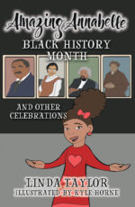 Amazing Annabelle - Black History Month and Other Celebrations