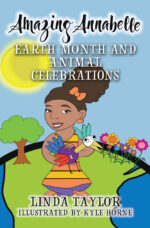 Amazing Annabelle - Earth Month and Animal Celebrations