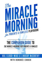 The Miracle Morning for Parents and Families Playbook