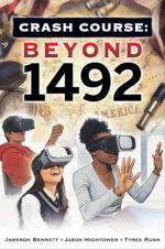 Crash Course: Beyond 1492